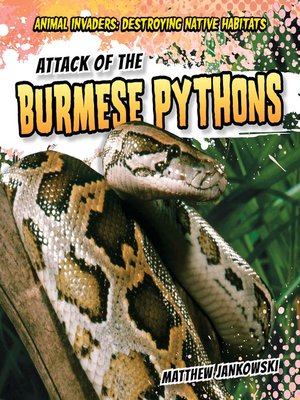 cover image of Attack of the Burmese Pythons